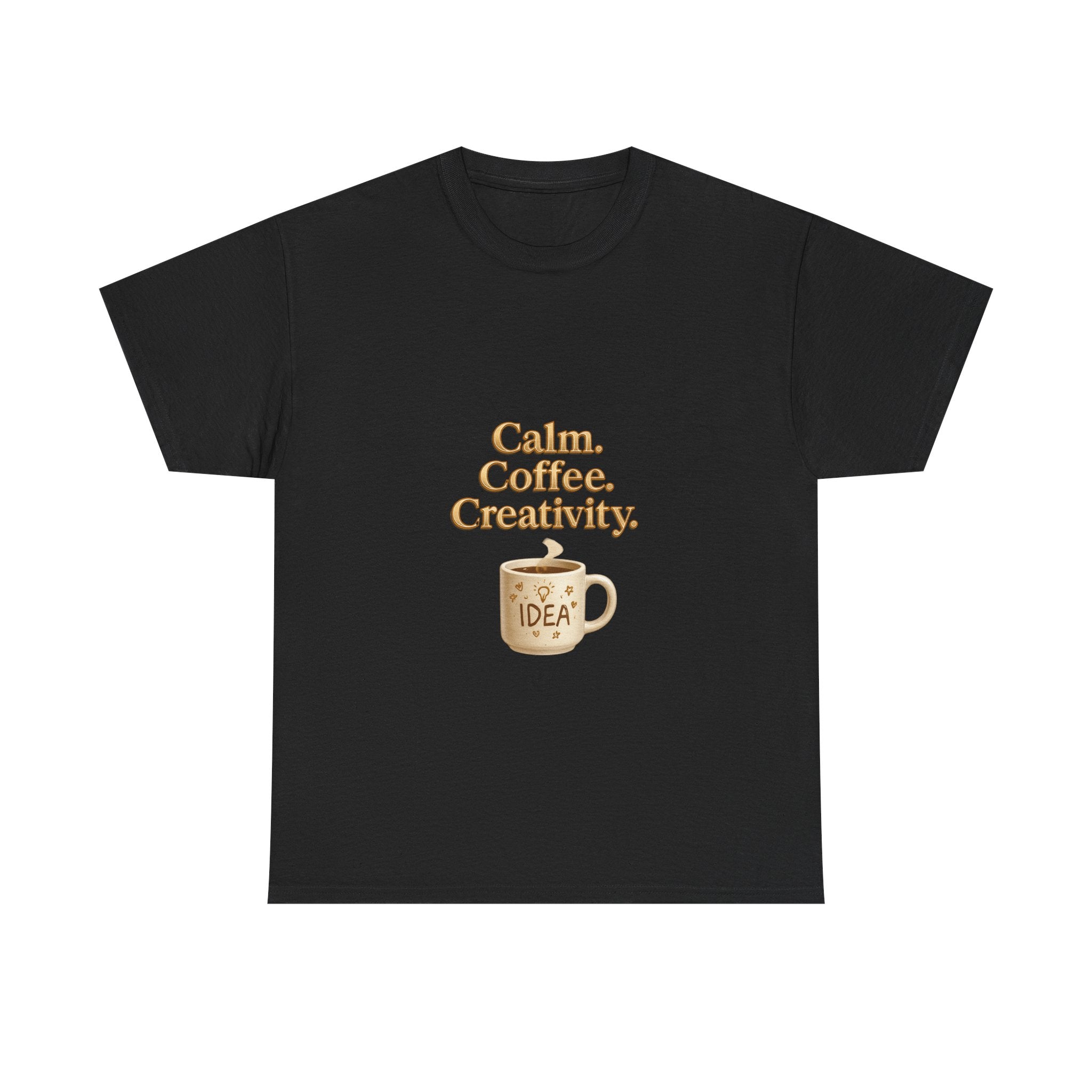 Calm. Coffee. Creativity. T-Shirt — Inspirational Coffee Lover Tee