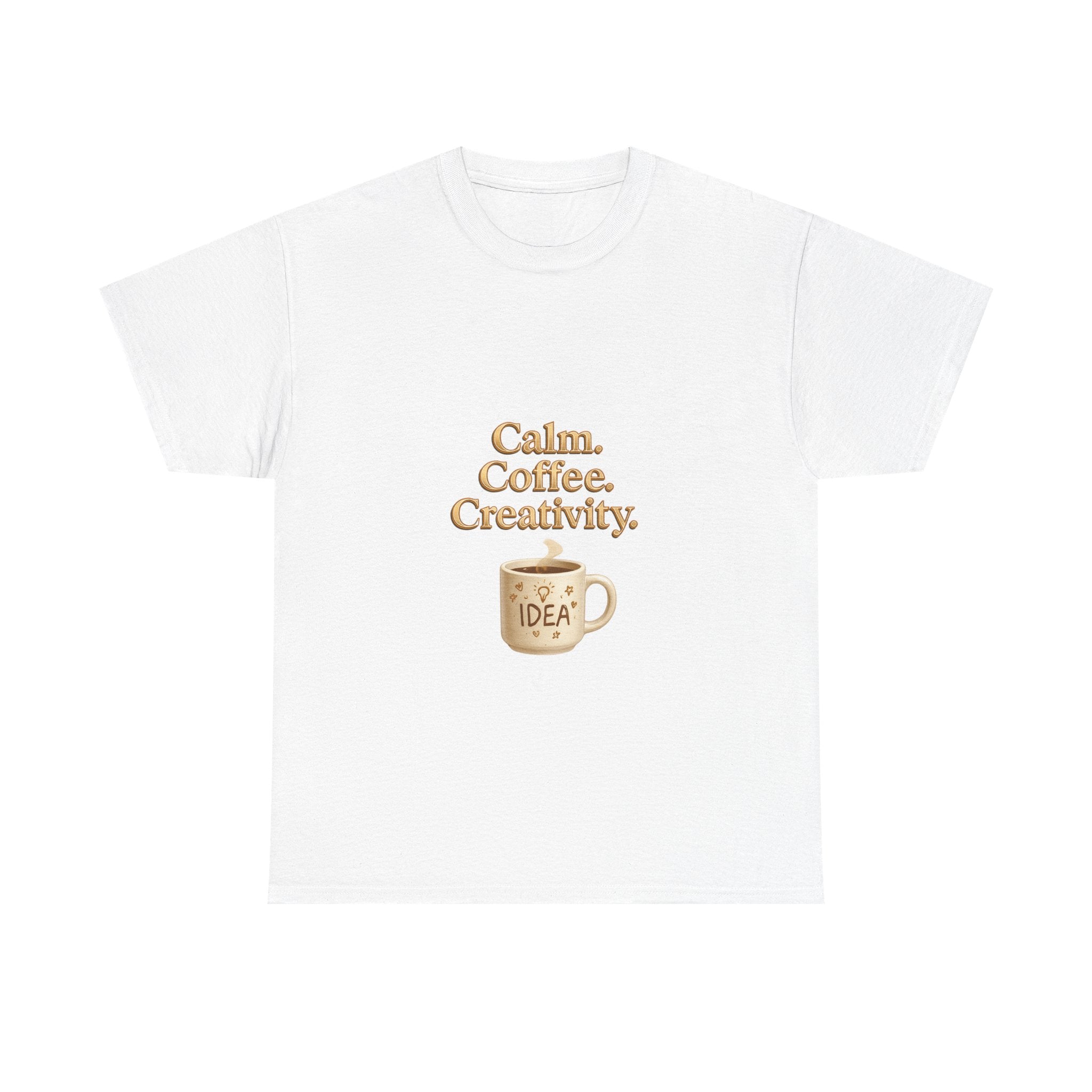 Calm. Coffee. Creativity. T-Shirt — Inspirational Coffee Lover Tee
