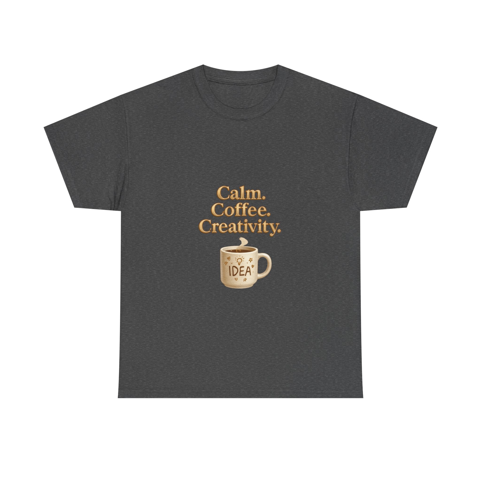 Calm. Coffee. Creativity. T-Shirt — Inspirational Coffee Lover Tee